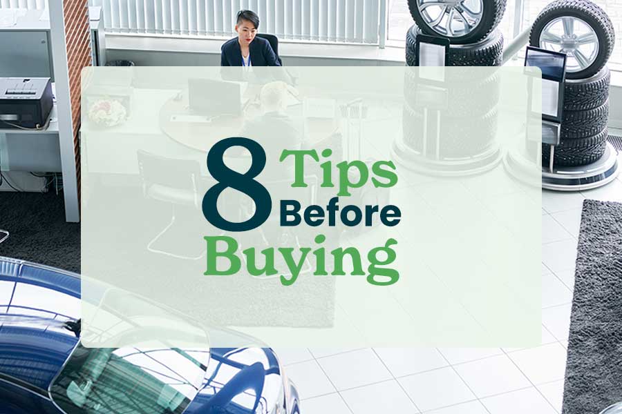 buying a car is tough, but these eight tips will help.