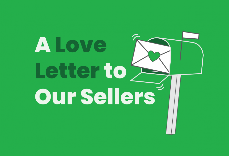 A Love Letter to Our Sellers